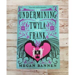 FairyLoot Hand Signed Exclusive The Undermining of Twyla and Frank, Megan Bannen